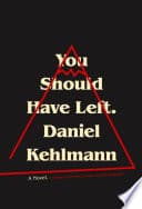 You Should Have Left